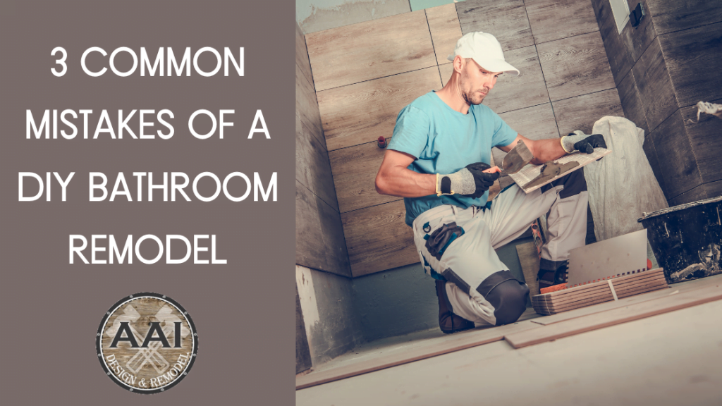 3 Common Mistakes of a DIY Bathroom Remodel