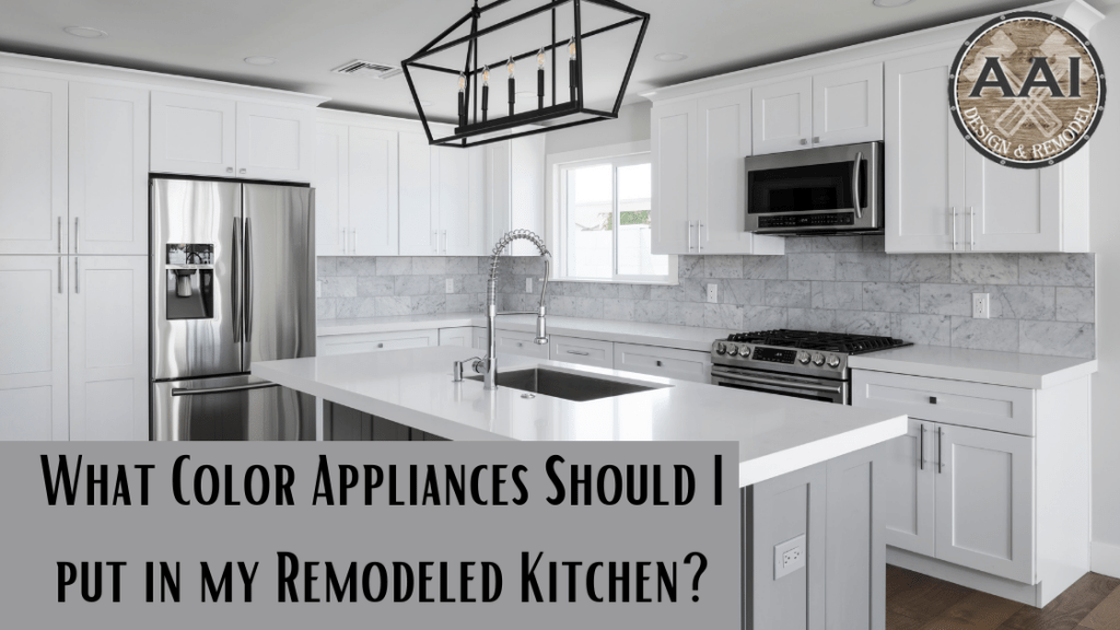 What Color Kitchen Appliances Should I put in my Remodeled Kitchen?