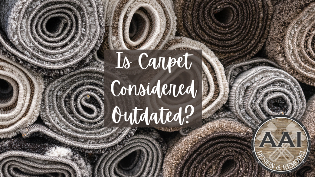 Is Carpet Considered Outdated?