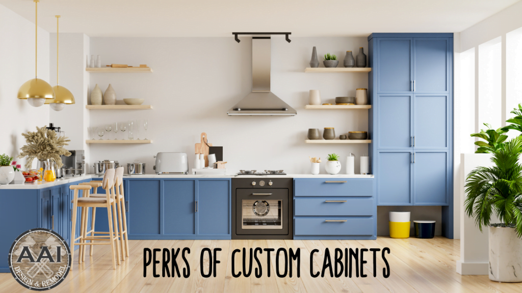 Perks of Custom Cabinets