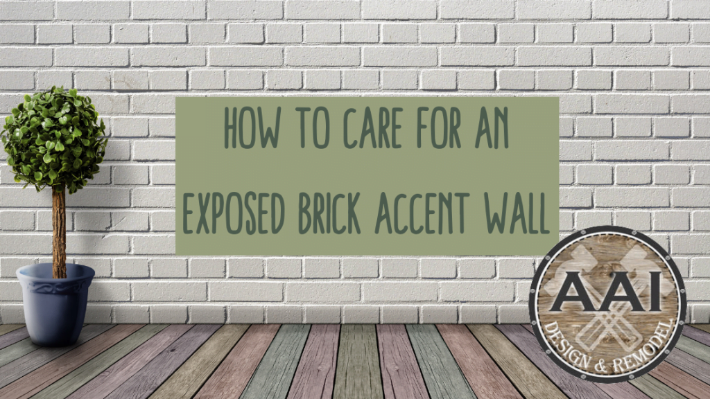 How to Care for an Exposed Brick Accent Wall