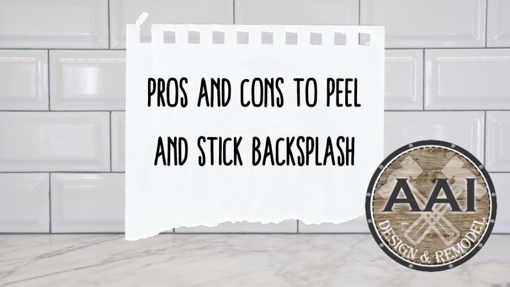 Pros and Cons to Peel and Stick Backsplash