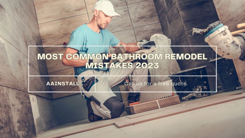 Most Common Bathroom Remodel Mistakes 2023